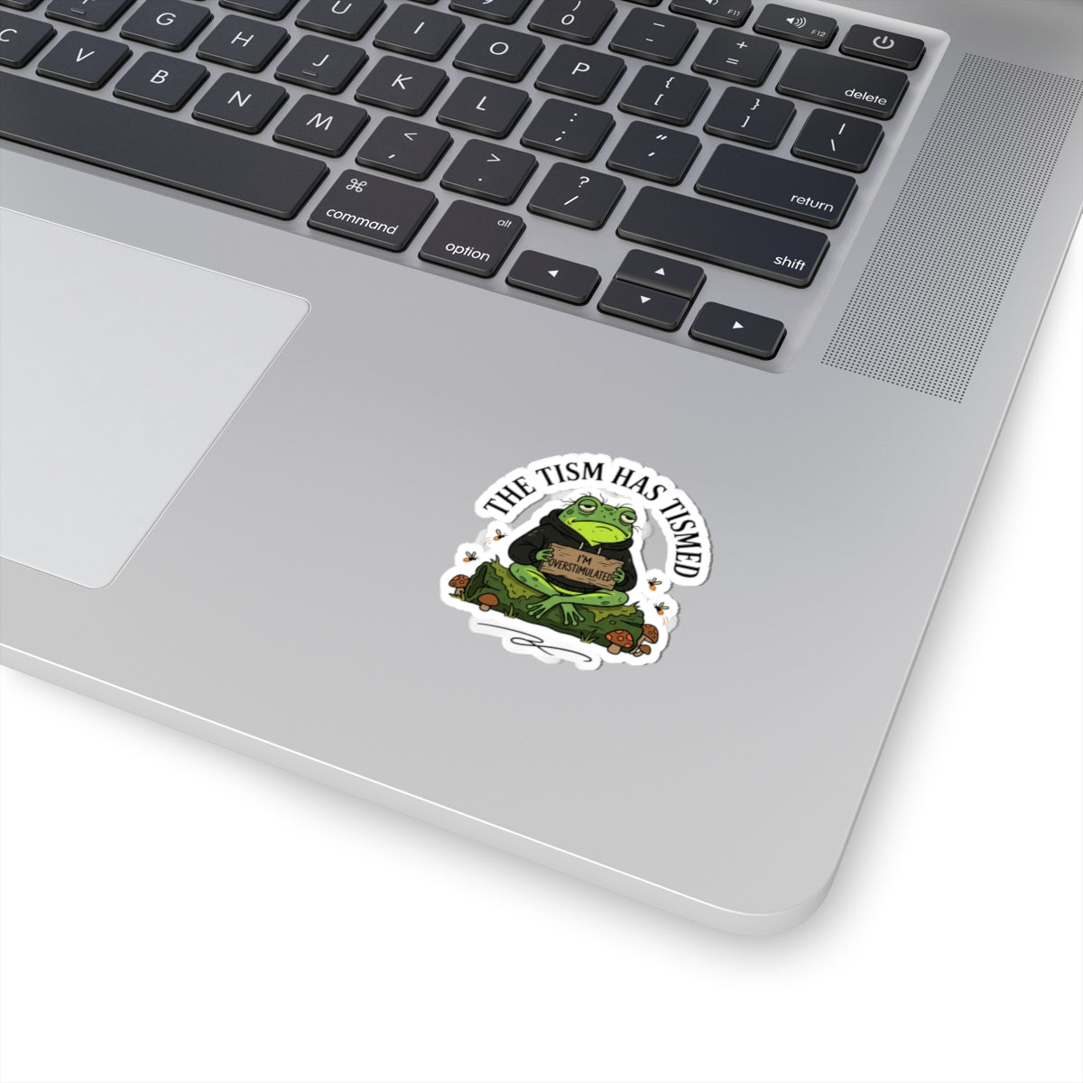 The Tism Has Tismed sticker