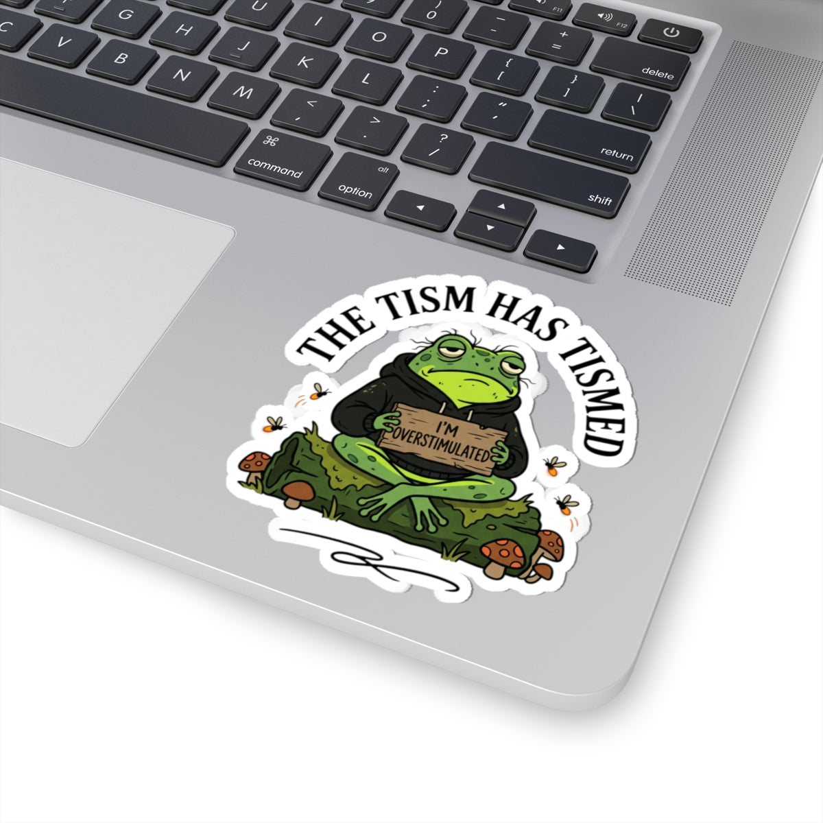 The Tism Has Tismed sticker